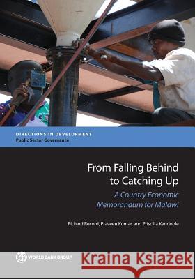 From Falling Behind to Catching Up: A Country Economic Memorandum for Malawi The World Bank 9781464811944 World Bank Publications - książka