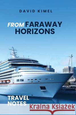 From Faraway Horizons David Kimel 9781971138336 David Kimel - książka