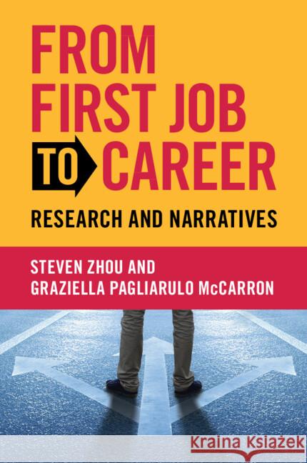 From First Job to Career: Research and Narratives Graziella (George Mason University) Pagliarulo McCarron 9781009376976 Cambridge University Press - książka