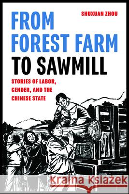 From Forest Farm to Sawmill Shuxuan Zhou 9780295752662 University of Washington Press - książka