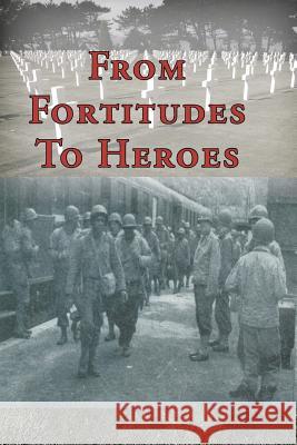 From Fortitudes To Heroes Alice Hunt 9781425939014 Authorhouse - książka
