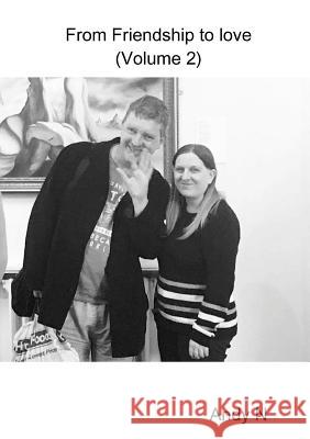 From Friendship to love (Volume 2) N, Andy 9780244149642 Lulu.com - książka