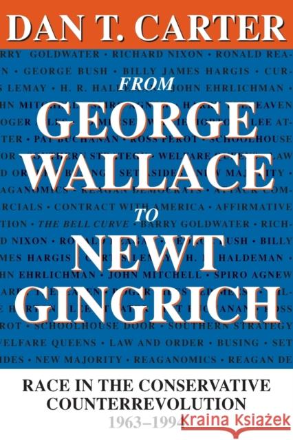 From George Wallace to Newt Gingrich: Race in the Conservative Counterrevolution, 1963--1994 (Revised) Carter, Dan T. 9780807123669 Louisiana State University Press - książka