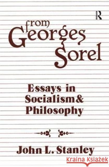 From Georges Sorel: Essays in Socialism and Philosophy Georges Sorel 9781138523944 Routledge - książka