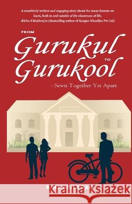 From Gurukul To Gurukool B. Rao Manjula 9789387131767 Paper Towns - książka