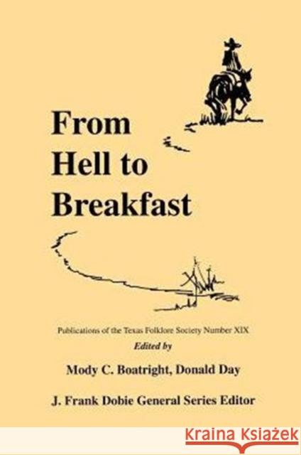 From Hell to Breakfast Boatright, Mody C. 9781574410990 University of North Texas Press - książka