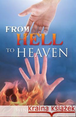 From Hell to Heaven Winda Andrews 9781498454582 Xulon Press - książka