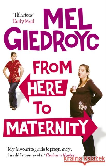 From Here To Maternity Mel Giedroyc 9780091897505 EBURY PRESS - książka
