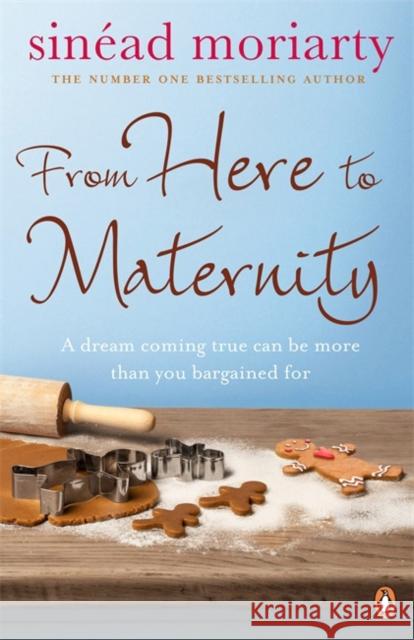 From Here to Maternity : Emma and James, Novel 3 Sinead Moriarty 9781844880683 PENGUIN BOOKS LTD - książka