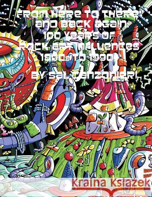 From Here to There and Back Again: 100 Years of Rock Art Influences MR Sal Canzonieri MR Michael K. Gaughan 9781461003694 Createspace - książka