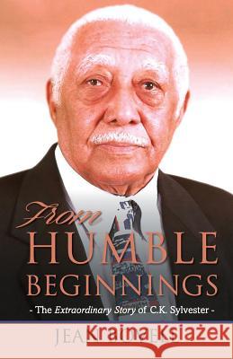 From Humble Beginnings: The Extraordinary Story of C.K. Sylvester Jean Bovell 9781911412045 Dolman Scott - książka
