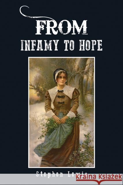 From Infamy to Hope Stephen Lewis 9781685624804 Austin Macauley Publishers LLC - książka