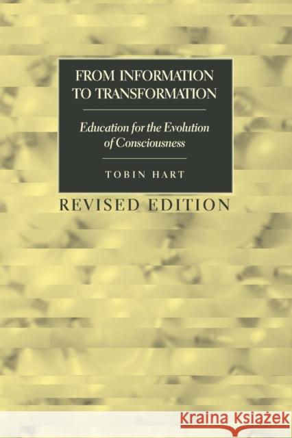 From Information to Transformation: Education for the Evolution of Consciousness Tobin Hart 9781433105913 Peter Lang Publishing - książka