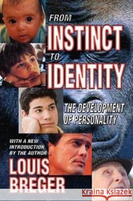 From Instinct to Identity: The Development of Personality David Hardison, Louis Breger 9781138523968 Taylor & Francis Ltd - książka