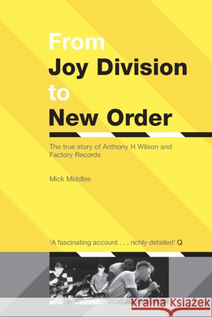From Joy Division To New Order Mick Middles 9780753506387 VIRGIN BOOKS - książka