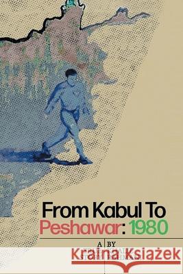 From Kabul to Peshawar Khalil Rahmani 9781665502276 Authorhouse - książka