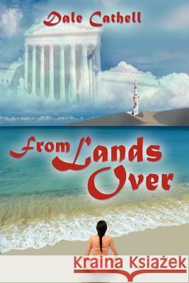 From Lands Over Dale Cathell 9781410705310 Authorhouse - książka
