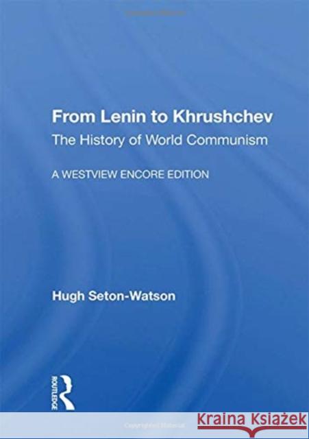 From Lenin to Khrushchev: The History of World Communism Hugh Seton-Watson 9780367158439 Routledge - książka