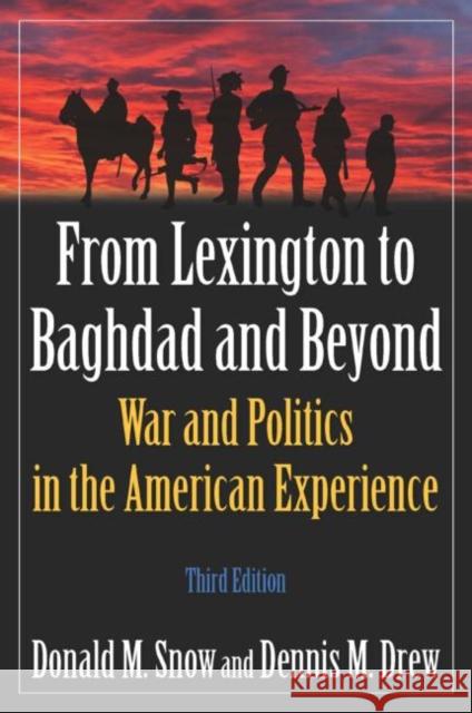 From Lexington to Baghdad and Beyond : War and Politics in the American Experience  9780765624031 Not Avail - książka