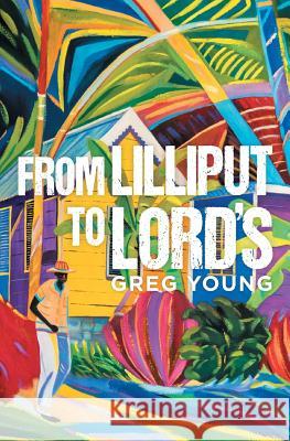 From Lilliput to Lord's Greg Young 9781781326282 Silverwood Books - książka