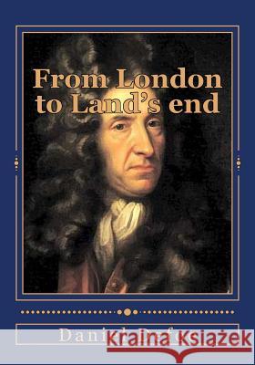 From London to Land's end Duran, Jhon 9781546817512 Createspace Independent Publishing Platform - książka