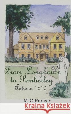 From Longbourn to Pemberley - Autumn 1810 M-C Ranger   9781795004220 Independently Published - książka