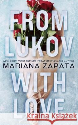 From Lukov with Love Mariana Zapata 9780990429272 Mariana Zapata - książka