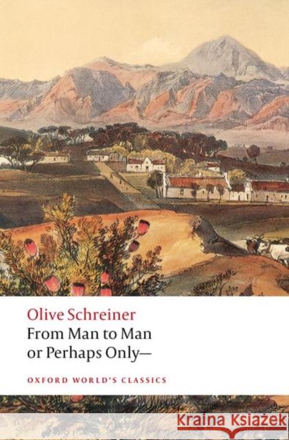 From Man to Man or Perhaps Only— Olive Schreiner 9780192883056 Oxford University Press - książka