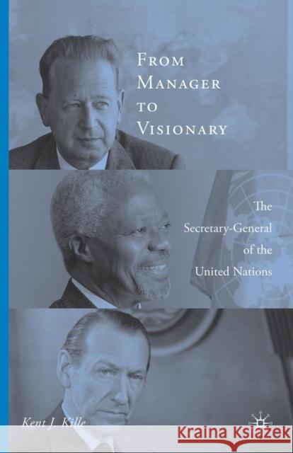 From Manager to Visionary: The Secretary-General of the United Nations Kille, K. 9781349532698 Palgrave MacMillan - książka
