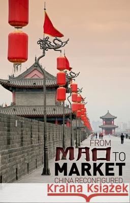 From Mao to Market: China Reconfigured Robin Porter 9780199327201 Oxford University Press Publication - książka