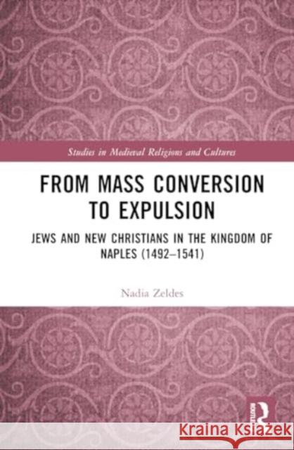 From Mass Conversion to Expulsion Nadia Zeldes 9780367536701 Taylor & Francis Ltd - książka