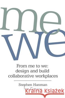 From Me to We Stephen Hanman Ian George 9780646928005 Port Campbell Press - książka