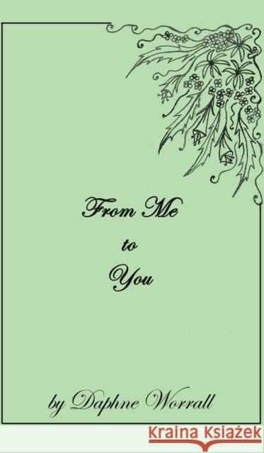 From Me To You Daphne Worrall 9781398412538 Austin Macauley Publishers - książka