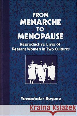 From Menarche to Menopause Yewoubdar Beyene 9780887068676 State University of New York Press - książka