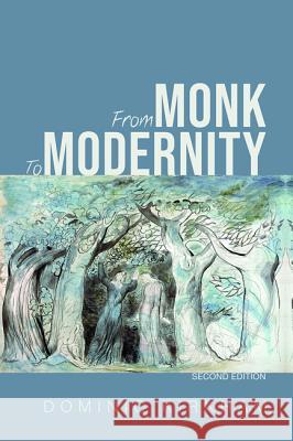 From Monk to Modernity, Second Edition Dominic Kirkham 9781532671975 Resource Publications (CA) - książka