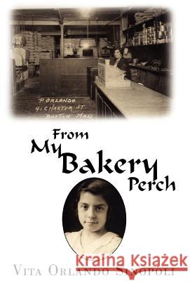 From My Bakery Perch Vita Sinopoli 9781401098056 Xlibris Corporation - książka