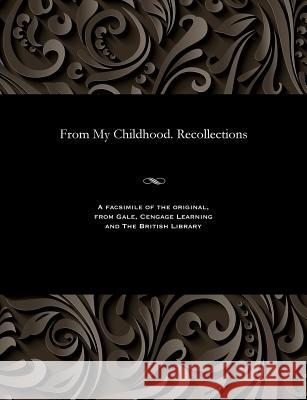 From My Childhood. Recollections A K Chertkova   9781535804882 Gale and the British Library - książka