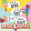 From My Head to My Toes I Say What Goes Charlotte Barkla 9781760508142 Hardie Grant Children's Publishing