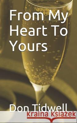 From My Heart To Yours Don Tidwell 9781945344114 M.O.R.E. Publishers - książka
