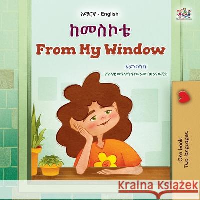 From My Window (Amharic English Bilingual Kids Book) Rayne Coshav Kidkiddos Books 9781525999147 Kidkiddos Books Ltd. - książka