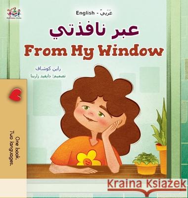 From My Window (Arabic English Bilingual Kids Book) Rayne Coshav Kidkiddos Books 9781525998072 Kidkiddos Books Ltd. - książka