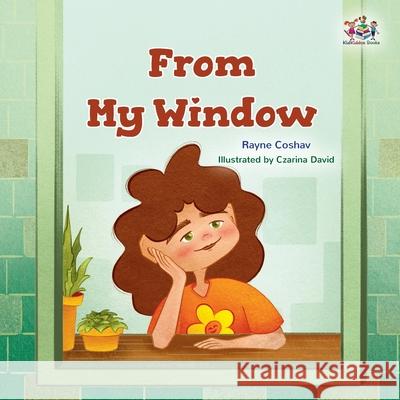 From My Window: Bedtime story for kids Rayne Coshav Kidkiddos Books Czarina David 9781525994821 Kidkiddos Books Ltd. - książka