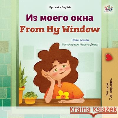 From My Window (Russian English Bilingual Kids Book) Rayne Coshav Kidkiddos Books 9781049702117 Kidkiddos Books Ltd. - książka