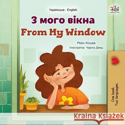 From My Window (Ukrainian English Bilingual Kids Book) Rayne Coshav Kidkiddos Books 9781525995453 Kidkiddos Books Ltd. - książka