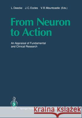 From Neuron to Action: An Appraisal of Fundamental and Clinical Research Deecke, Lüder 9783662026038 Springer - książka