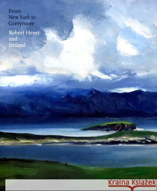 From New York to Corrymore: Robert Henri and Ireland Stuhlman, Jonathan 9780976230090 Mint Museum of Art, Charlotte NC - książka