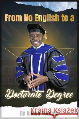 From No English to Doctrate Degree Vivien Youmbi 9781970431001 Anderson Publishers - książka