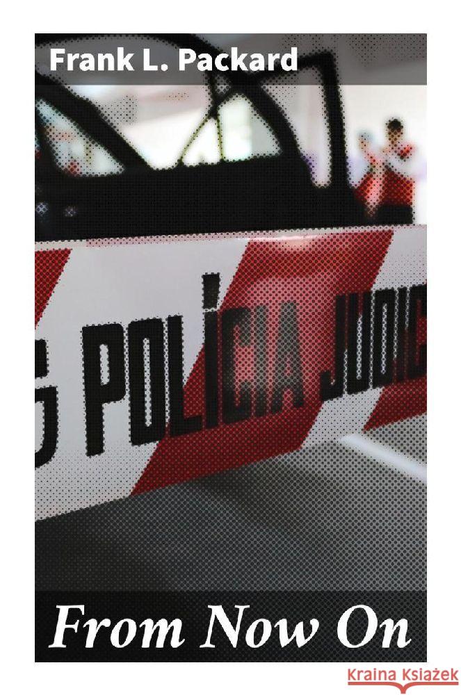 From Now On Packard, Frank L. 9788027288595 Good Press - książka