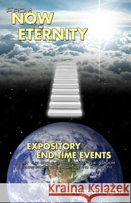 From Now to Eternity Randall Eigsti 9781463543167 Createspace - książka