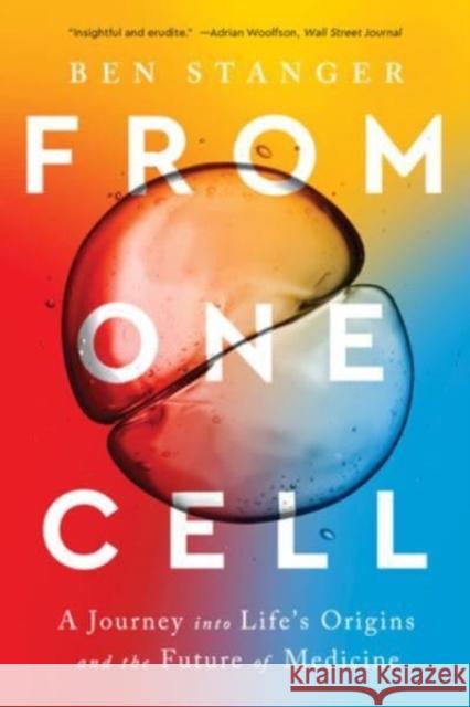 From One Cell - A Journey into Life's Origins and the Future of Medicine  9781324076049  - książka